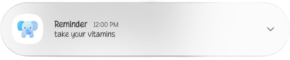 Reminder notification at 12:00pm: take your vitamins